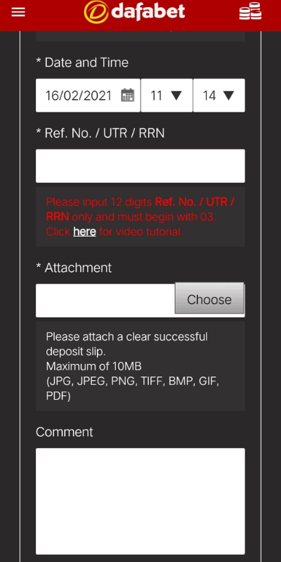 For bank transfer, you will first need to deposit money into Dafabet and then send them your transaction ID.