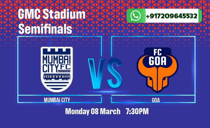 Mumbai City vs FC Goa ISL Semifinal 2nd Leg Betting Tips, Preview & Predictions