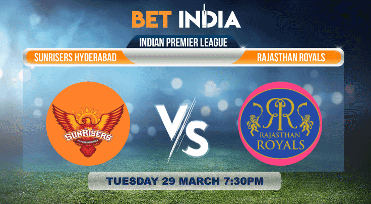 Rajasthan Royals vs Sunrisers Hyderabad Betting Tips & Predictions IPL 2022