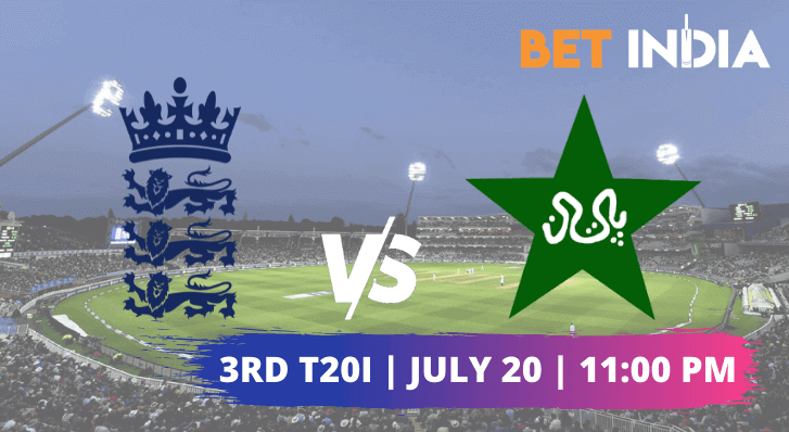 England vs Pakistan: 3rd T20I Betting Tips & Predictions 2021