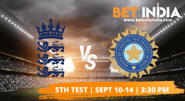 England vs India Fifth Test Betting Tips & Predictions 2021