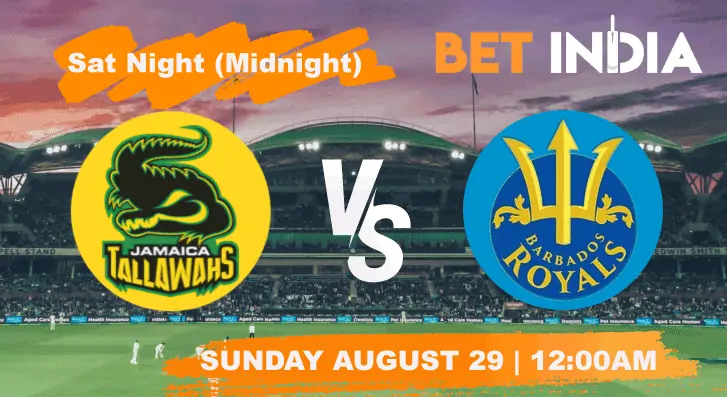 Jamaica Tallawahs v Barbados Royals Betting Tips & Predictions CPL 2021