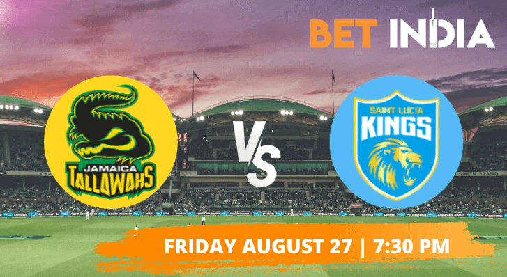 Jamaica Tallawahs vs St Lucia Kings Betting Tips & Predictions CPL 2021