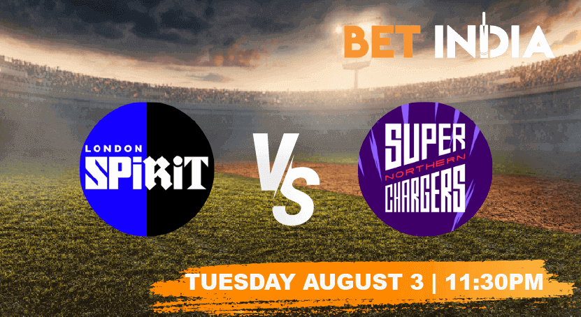 London Spirit vs Northern Superchargers Betting Tips & Predictions