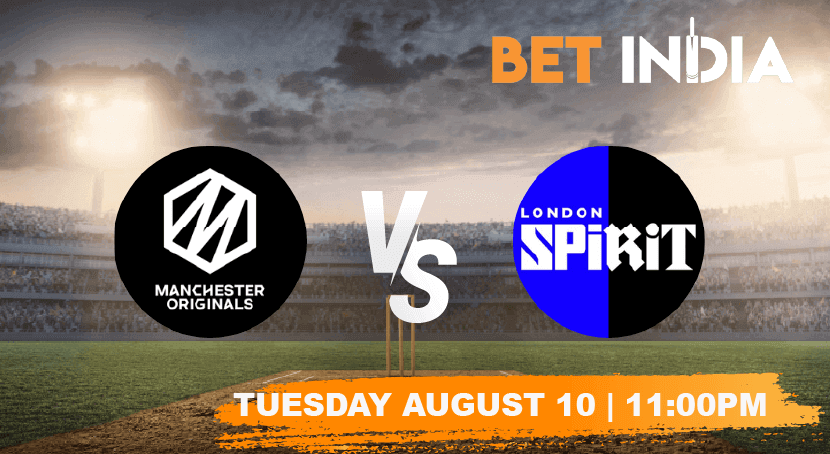 Manchester Originals vs London Spirit Betting Tips & Predictions The Hundred 2021