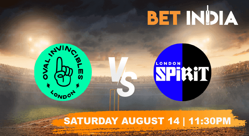 Oval Invincibles vs London Spirit Betting Tips & Predictions 2021