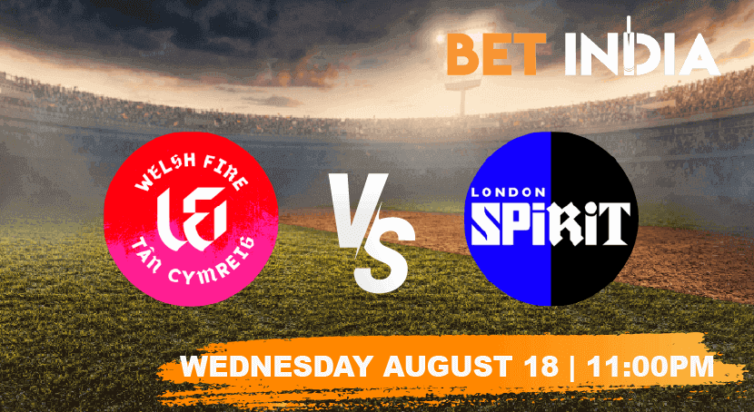 Welsh Fire vs London Spirit Betting Tips & Predictions 2021