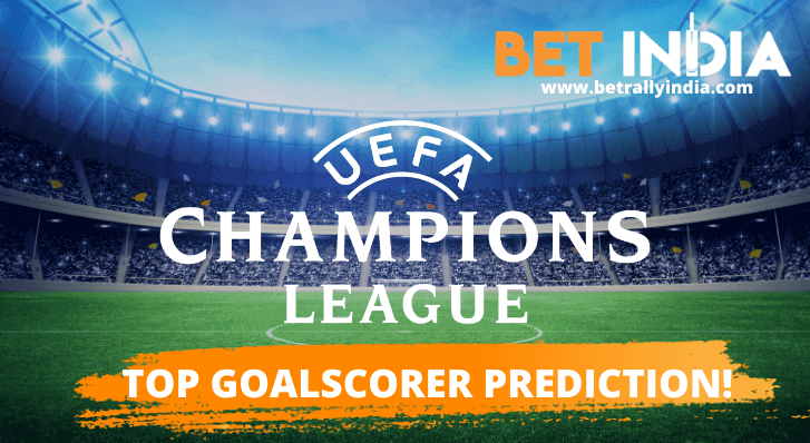 Champions League Top Goalscorer Predictions 21 22