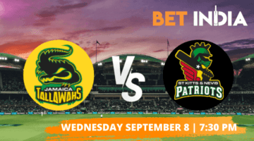 Jamaica Tallawahs vs St Kitts & Nevis Patriots Betting Tips & Predictions CPL 2021