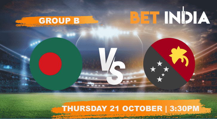 Bangladesh vs Papua New Guinea Betting Tips & Predictions | T20 World Cup 2021
