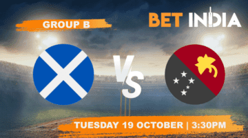 Scotland vs Papua New Guinea Betting Tips & Predictions | T20 World Cup 2021