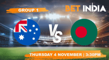 Australia vs Bangladesh Betting Tips & Predictions - T20 World Cup Group 1