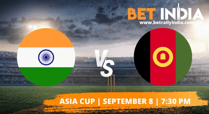 India vs Afghanistan Betting Tips Asia Cup 2022