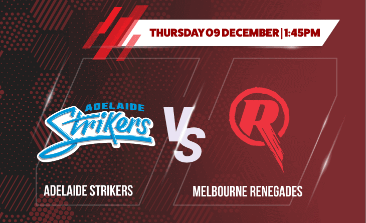 Adelaide Strikers vs Melbourne Renegades Betting Tips & Predictions BBL 2021