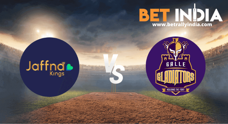 Jaffna Kings vs Galle Gladiators Betting Tips & Predictions