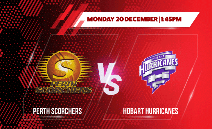 Hobart Hurricanes vs Perth Scorchers Betting Tips & Predictions BBL 2021