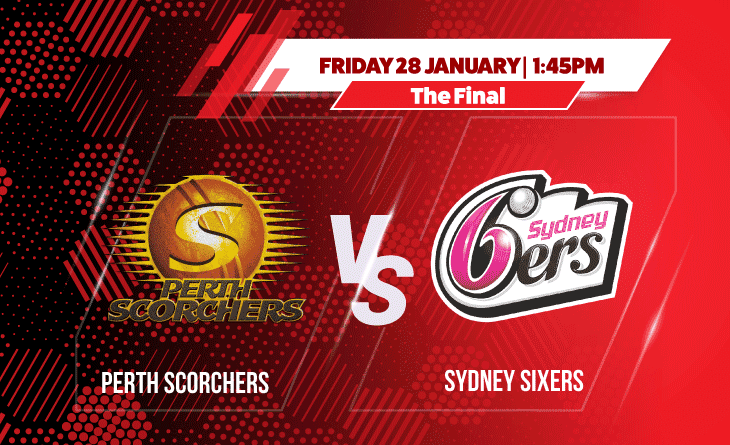 BBL Final: Perth Scorchers vs Sydney Sixers Betting Tips & Predictions