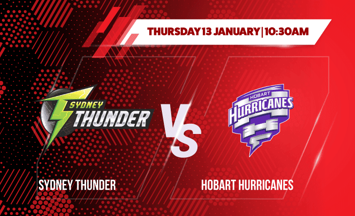 Sydney Thunder vs Hobart Hurricanes Betting Tips & Predictions BBL 2021-22