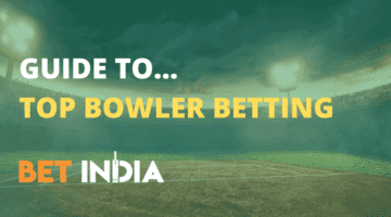 The Ultimate Top Bowler Betting Guide