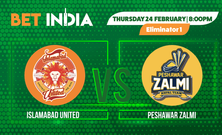 Islamabad United vs Peshawar Zalmi Betting Tips & Predictions PSL Eliminator 2022