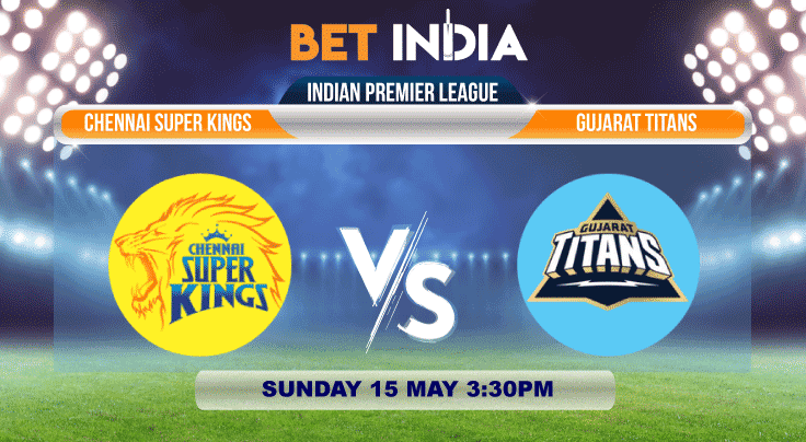 CSK vs GT betting tips for IPL 2022