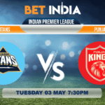 Gujarat Titans vs Punjab Kings Betting Tips & Predictions IPL 2022