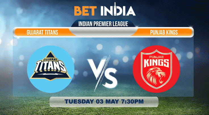 Gujarat Titans vs Punjab Kings Betting Tips & Predictions IPL 2022