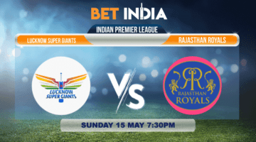LSG vs RR betting tips and predictions IPL 22