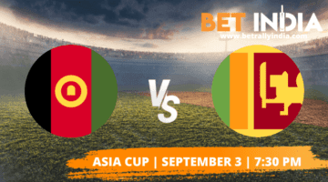 Afghanistan vs Sri Lanka Betting Tips | Asia Cup 2022