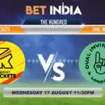 Trent Rockets vs Oval Invincibles Betting Tips 2022