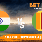 India vs Sri Lanka Betting Tips Asia Cup 2022