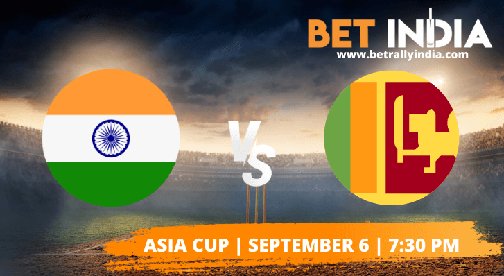 India vs Sri Lanka Betting Tips Asia Cup 2022