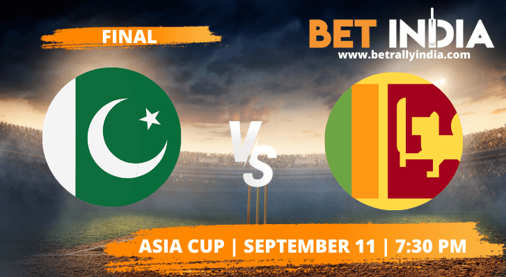Pakistan vs Sri Lanka betting tips Asia Cup Final 2022